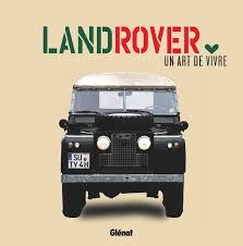 LAND ROVER, UN ART DE VIVRE