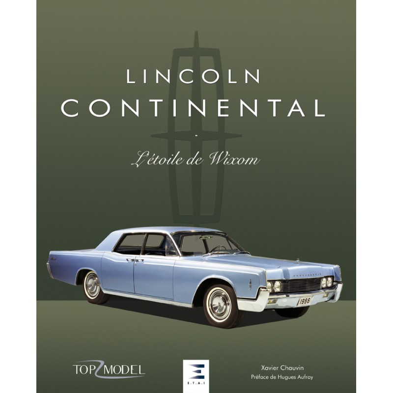 LINCOLN CONTINENTAL, L'ETOILE DE WIXOM