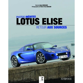 LOTUS ELISE RETOUR AUX SOURCES