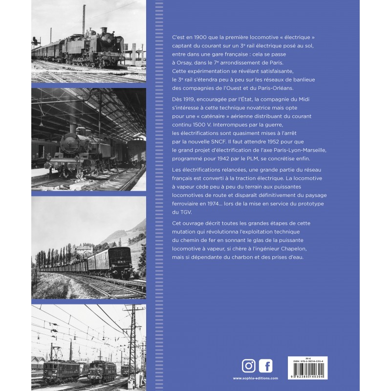LE CHEMIN DE FER EN FRANCE, DE LA VAPEUR À L'ÉLECTRICITÉ