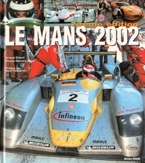 Le Mans 2002 / 70ème édition" Arnaud BRIAND & Bernard ASSET