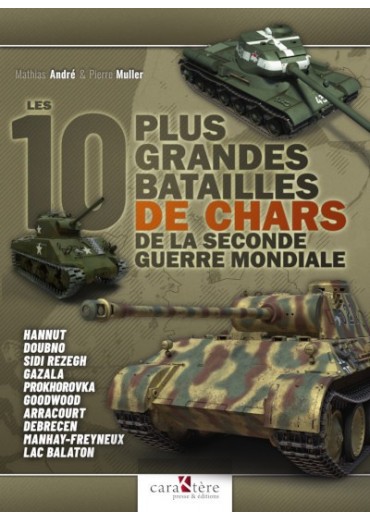 LES 10 PLUS GRANDES BATAILLES DE CHARS DE LA SECONDE GUERRE MONDIALE