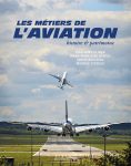 LES METIERS DE L'AVIATION HISTOIRE ET PATRIMOINE