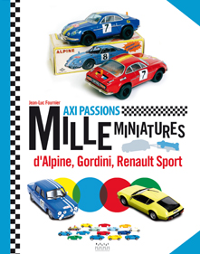 MILLE MINIATURES ALPINE, GORDINI ET RENAULT SPORT