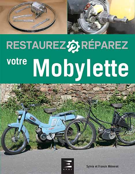 RESTAUREZ ET REPAREZ VOTRE MOBYLETTE