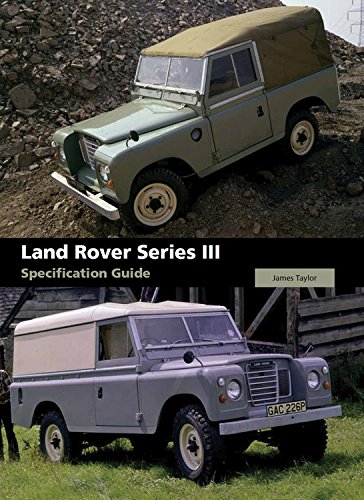 LAND ROVER SERIES III: SPECIFICATION GUIDE