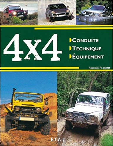 4X4 CONDUITE, TECHNIQUE, EQUIPEMENT