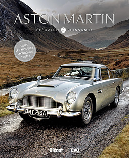 ASTON MARTIN, ÉLÉGANCE ET PUISSANCE