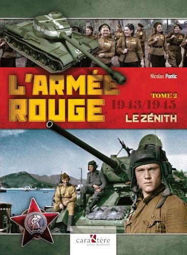 L'ARMÉE ROUGE TOME 2: 1943/1945 LE ZENITH