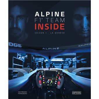 ALPINE F1 TEAM INSIDE / S1 - LA GENÈSE