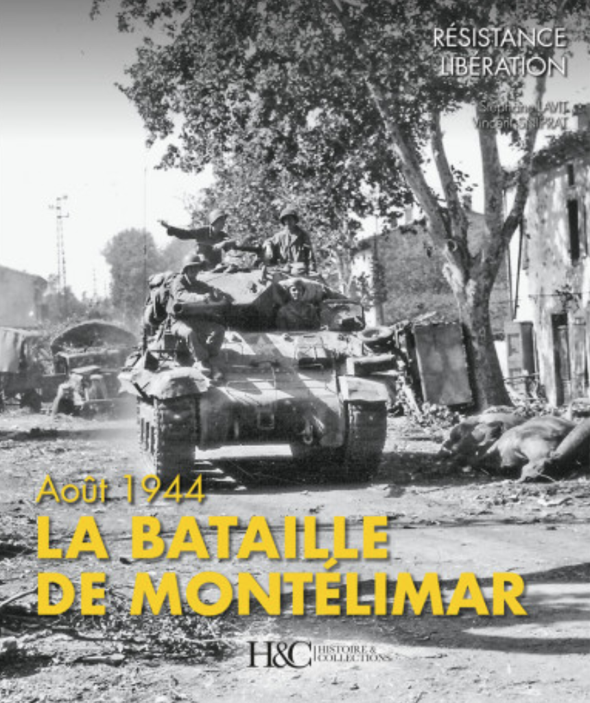 LA BATAILLE DE MONTELIMAR AOUT 1944