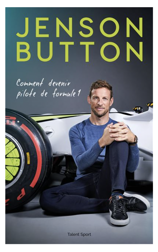 COMMENT DEVENIR PILOTE DE FORMULE 1 - JENSON BUTTON