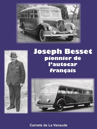 JOSEPH BESSET, PIONNIER DE L'AUTOCAR FRANCAIS