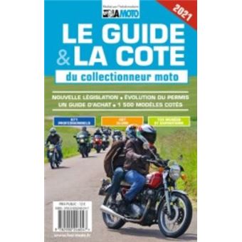 LE GUIDE & LA COTE DU COLLECTIONNEUR MOTO 2021