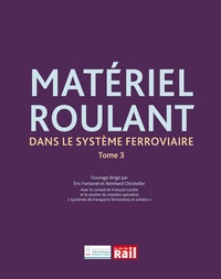 MATERIEL ROULANT DANS LE SYSTEME FERROVIAIRE T3
