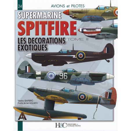 SUPERMARINE SPITFIRE TOME 3. LES DECORATIONS EXOTIQUES