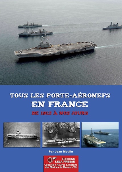 TOUS LES PORTES-AÉRONEFS EN FRANCE DE 1912 À NOS JOURS