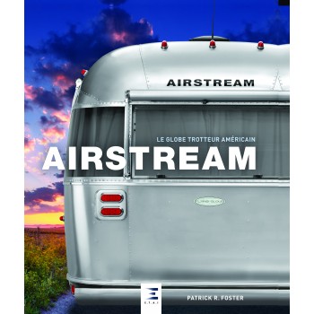 AIRSTREAM LE GLOBE TROTTER AMERICAIN