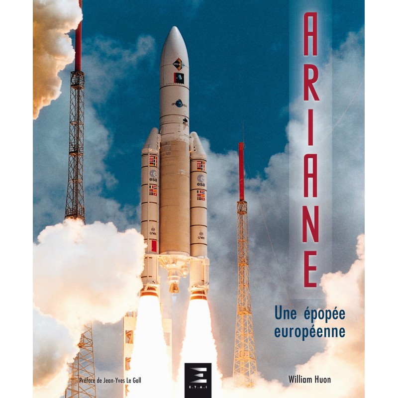 LIVRE ARIANE, UNE EPOPEE EUROPEENNE