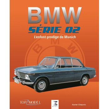 BMW SERIE 02, L'ENFANT PRODIGE DE MUNICH