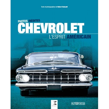 PHOTOS INEDITES CHEVROLET, L'ESPRIT AMERICAIN