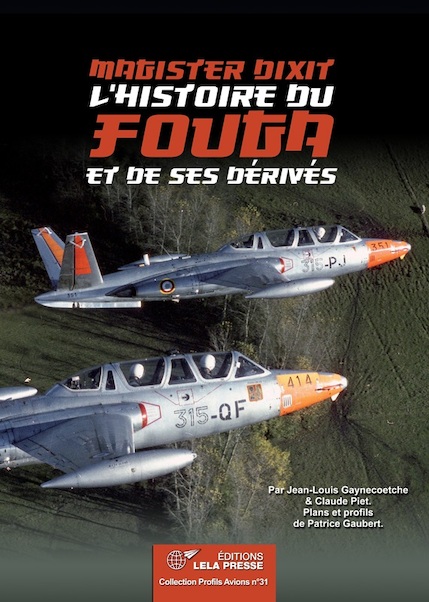 "Magister dixit". L'Histoire du Fouga et de ses dérivés.