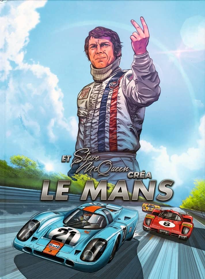 ET STEVE MCQUEEN CREA LE MANS