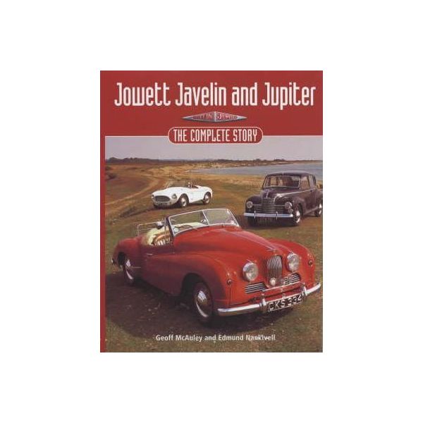 JOWETT JAVELIN & JUPITER THE COMPLETE STORY