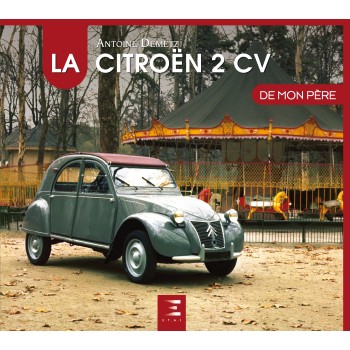 LA CITROEN 2CV DE MON PERE