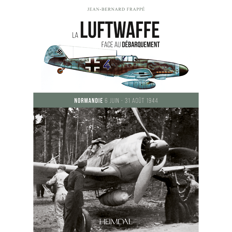 LA LUFTWAFFE FACE AU DEBARQUEMENT