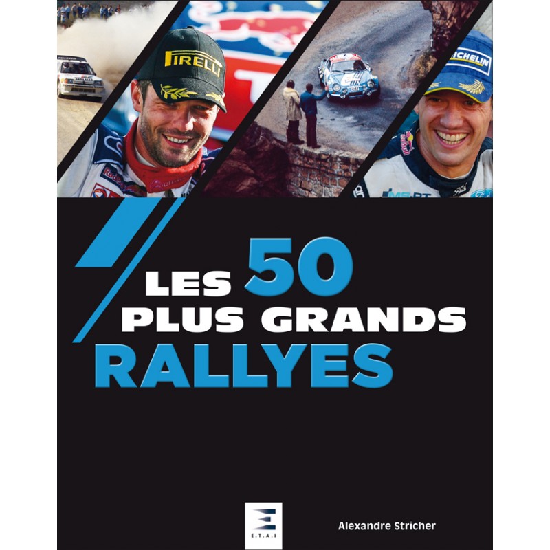 LES 50 PLUS GRANDS RALLYES