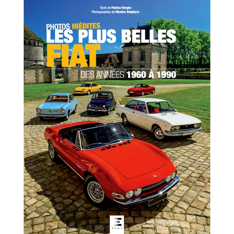 LES PLUS BELLES FIAT DES ANNÉES 1960 À 1990