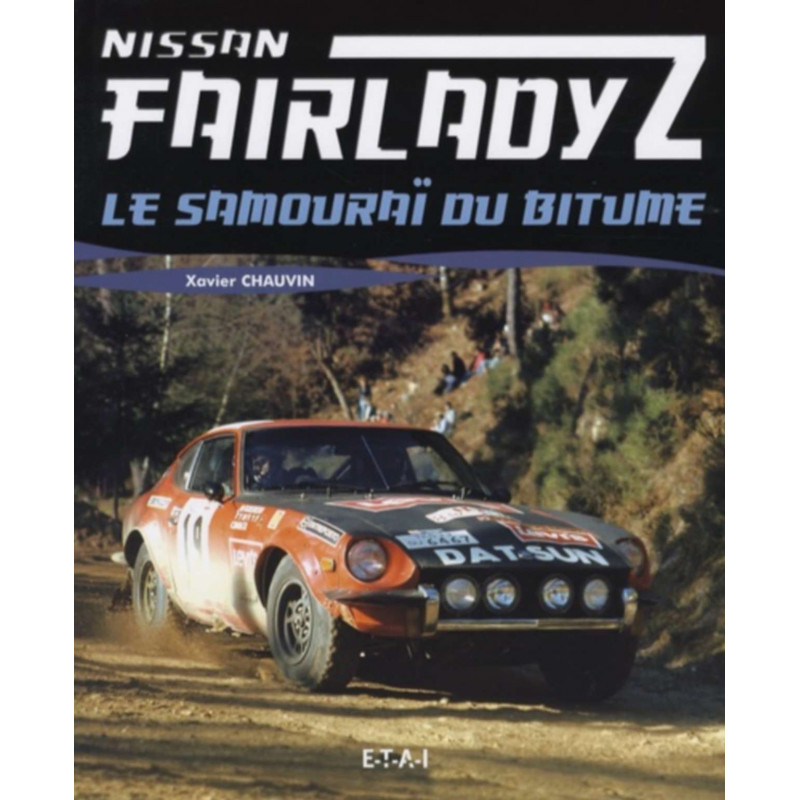 Nissan Fairlady Z - Le samouraï du bitume