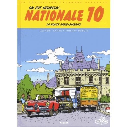 ON EST HEUREUX...   NATIONALE 10. La route Paris - Biarritz