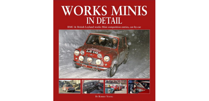 Works Minis In Detail: BMC & British Leyland works Mini competition entries, car-by-car