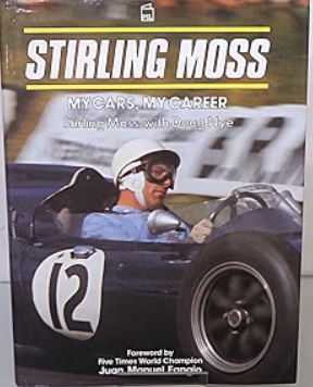 Stirling Moss: My Cars, My Career - Doug Nye