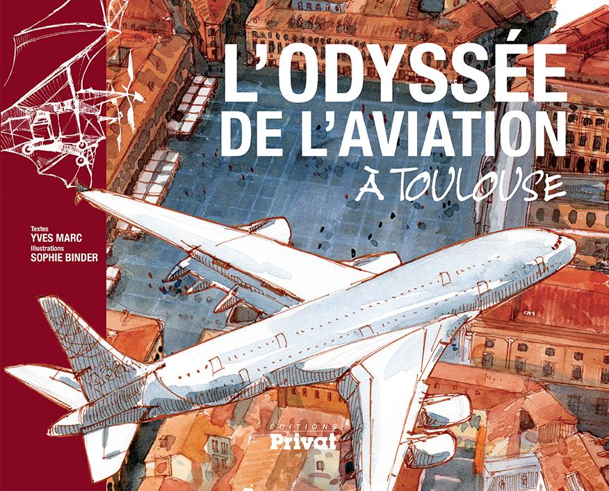 L'ODYSSà‰E DE L'AVIATION à€ TOULOUSE