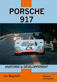 Porsche 917 Anatomie & Développement