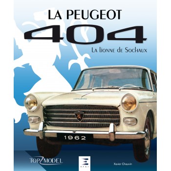 LA PEUGEOT 404, LA LIONNE DE SOCHAUX