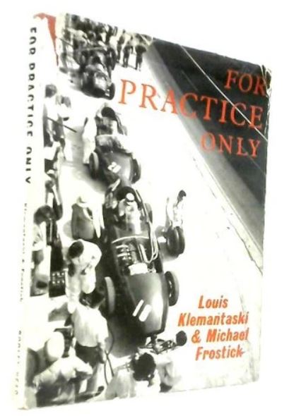 For Practice Only - Louis Klemantaski & Michael Frostick