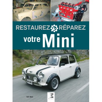 RESTAUREZ ET REPAREZ VOTRE MINI