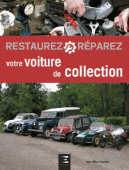 RESTAUREZ ET Rà‰PAREZ - VOTRE VOITURE DE COLLECTION