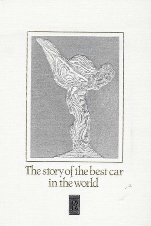 ROLLS ROYCE - THE STORY OF THE BEST CAR IN THE WORLD