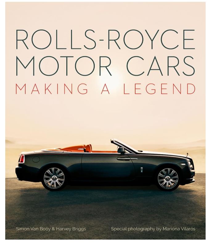 Rolls-Royce Motor Cars: Making a Legend