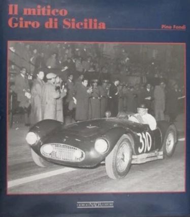 IL MITICO GIRO DI SICILIA - PINO FONDI