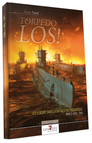 TORPEDO LOS! TOME 2 : 1942 - 1945