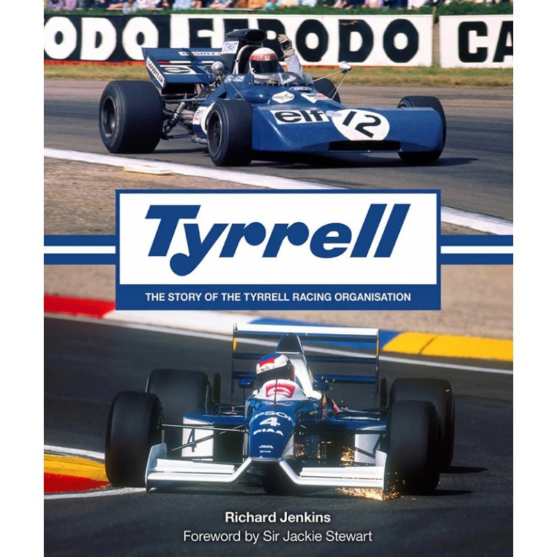Tyrrell the story of the tyrrell racing organisation