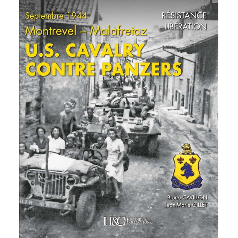 U.S. CAVALRY CONTRE PANZERS - SEPTEMBRE 1944 MONTREVEL-MALAFRETAZ