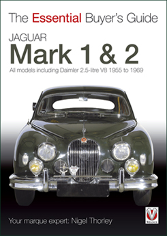 Jaguar Mark 1 & 2 (1955 to 1969) - The Essential Buyer's Guide