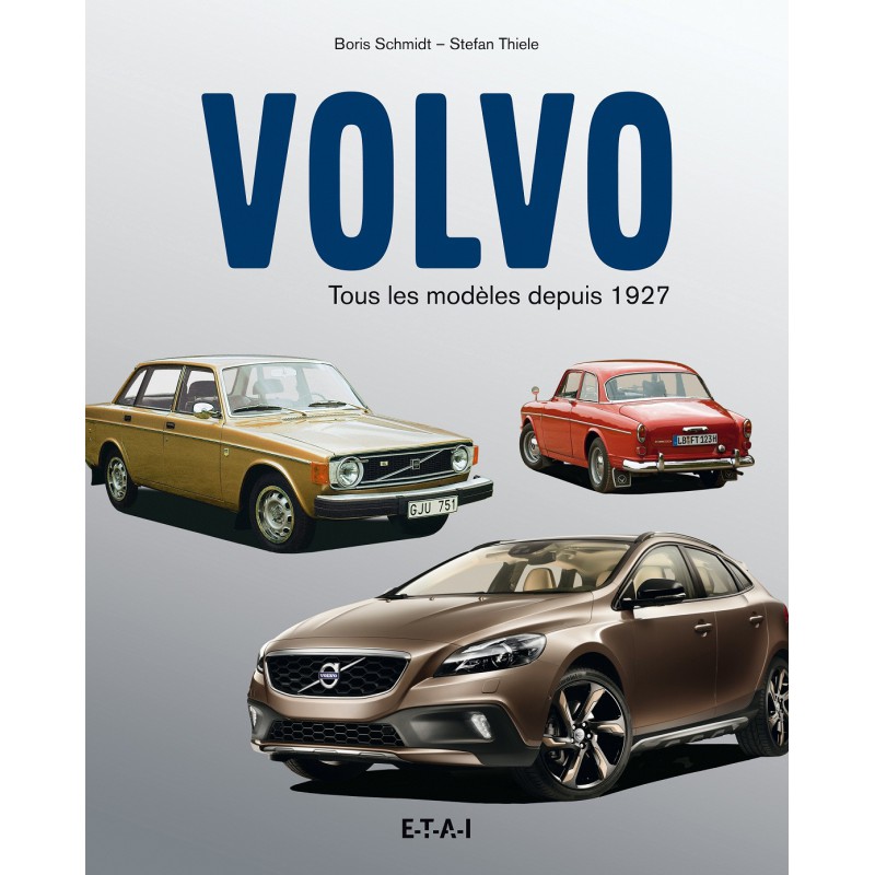 VOLVO, tous les modèles depuis 1927